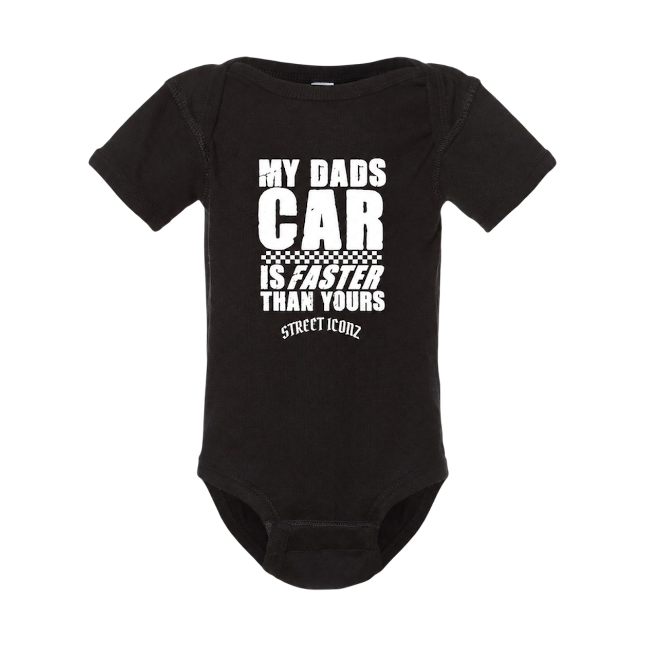 My Dads Car Is Faster Than Yours Faster Than Yours Short Sleeve BodySuit